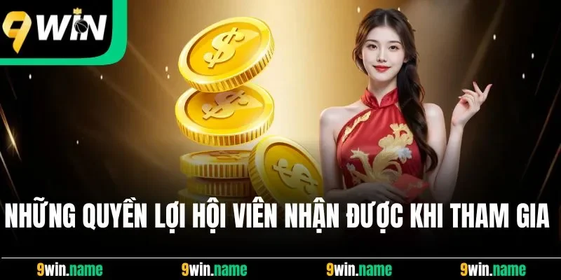 Những quyền lợi hội viên nhận được khi tham gia nhà cái