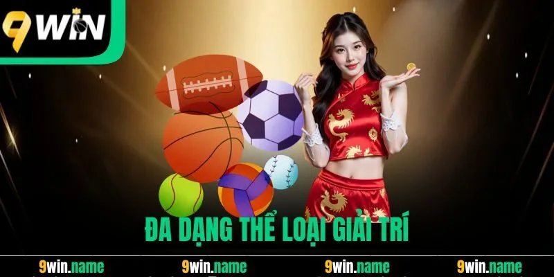 Đa dạng thể loại giải trí