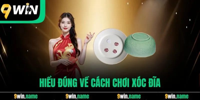 Hiểu đúng về cách chơi xóc đĩa