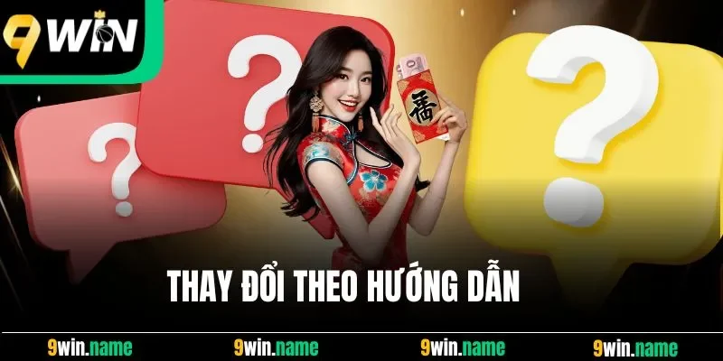 Thay đổi theo hướng dẫn