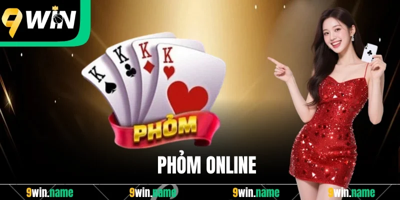Phỏm Online: Trò Chơi Đánh Bài Đổi Thưởng Thú Vị Tại 9Win